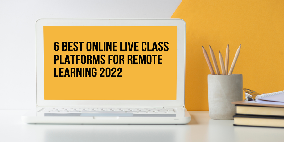6 best online live class platforms
