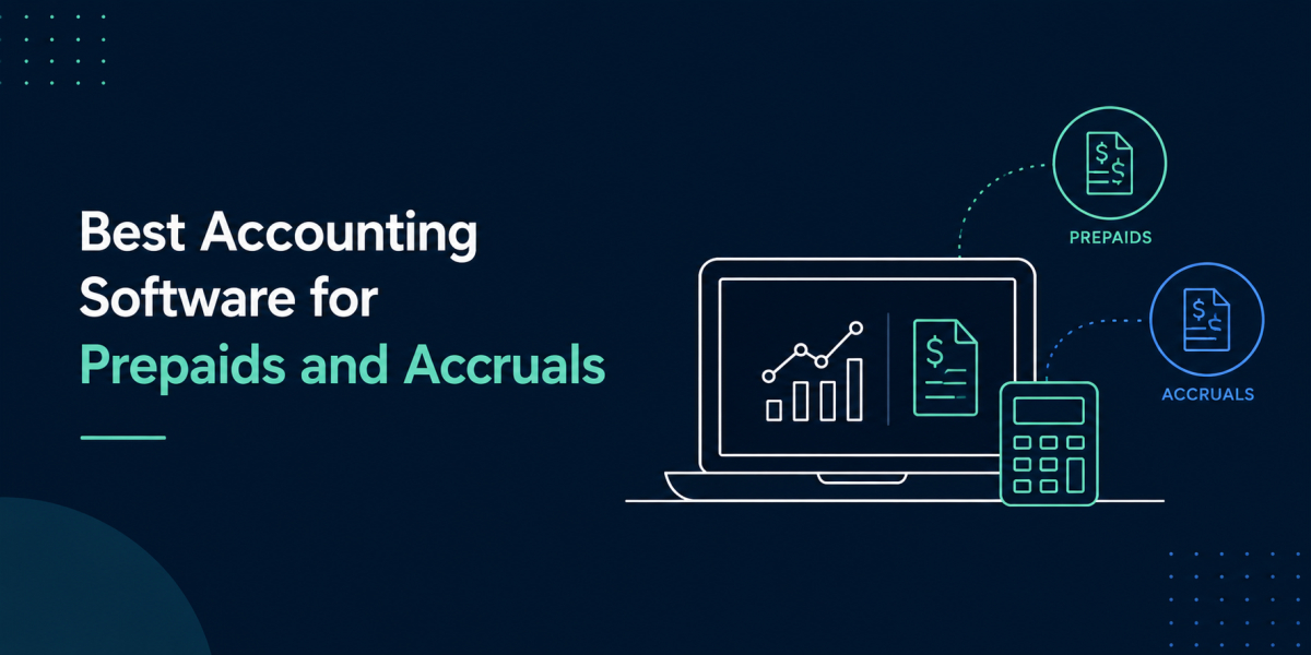 Best Accounting Software for Prepaids and Accruals