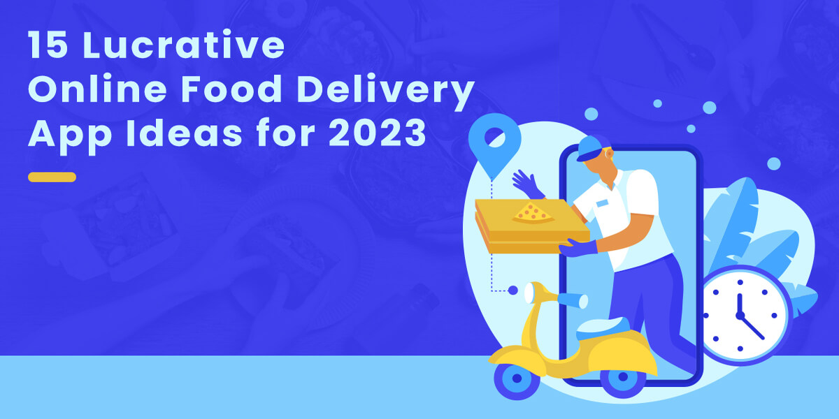 on demand food delivery app ideas